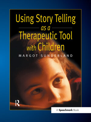 cover image of Using Story Telling as a Therapeutic Tool with Children